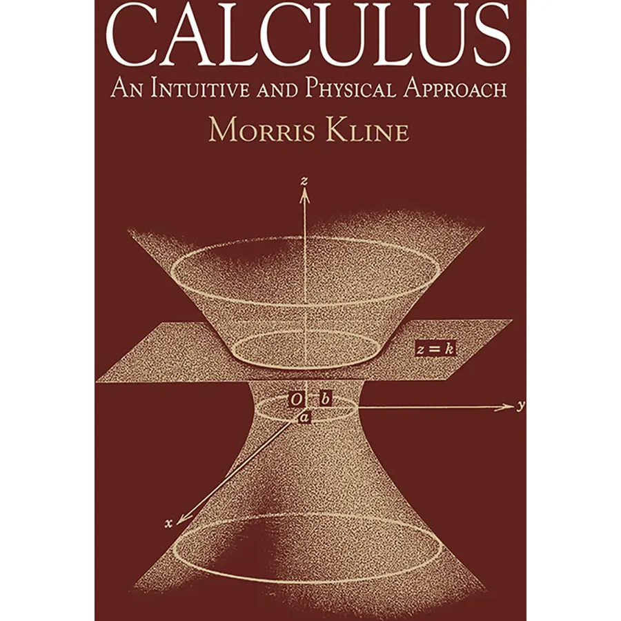 Calculus: An Intuitive and Physical Approach (Second Edition) (Dover Books on Mathematics)