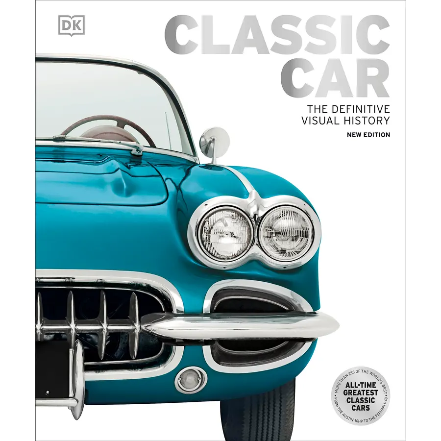 Classic Car: The Definitive Visual History