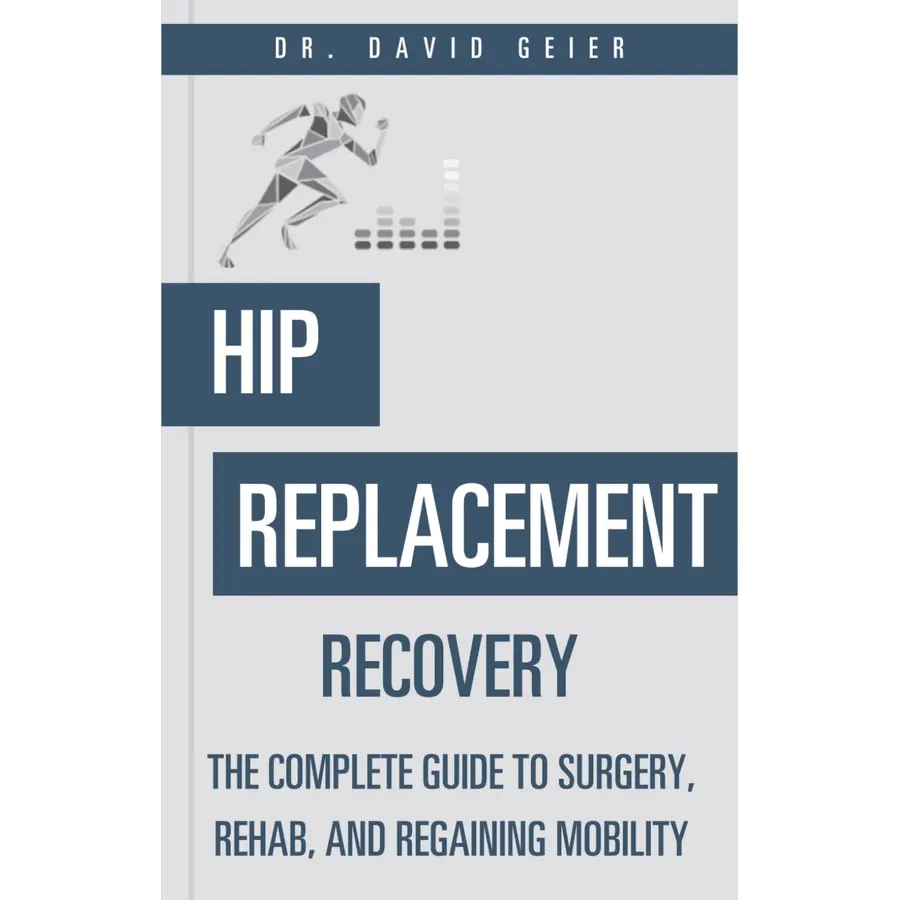 Hip Replacement Recovery: The Complete Guide to Surgery, Rehab, and Regaining Mobility (Active Life Orthopedics Guides)