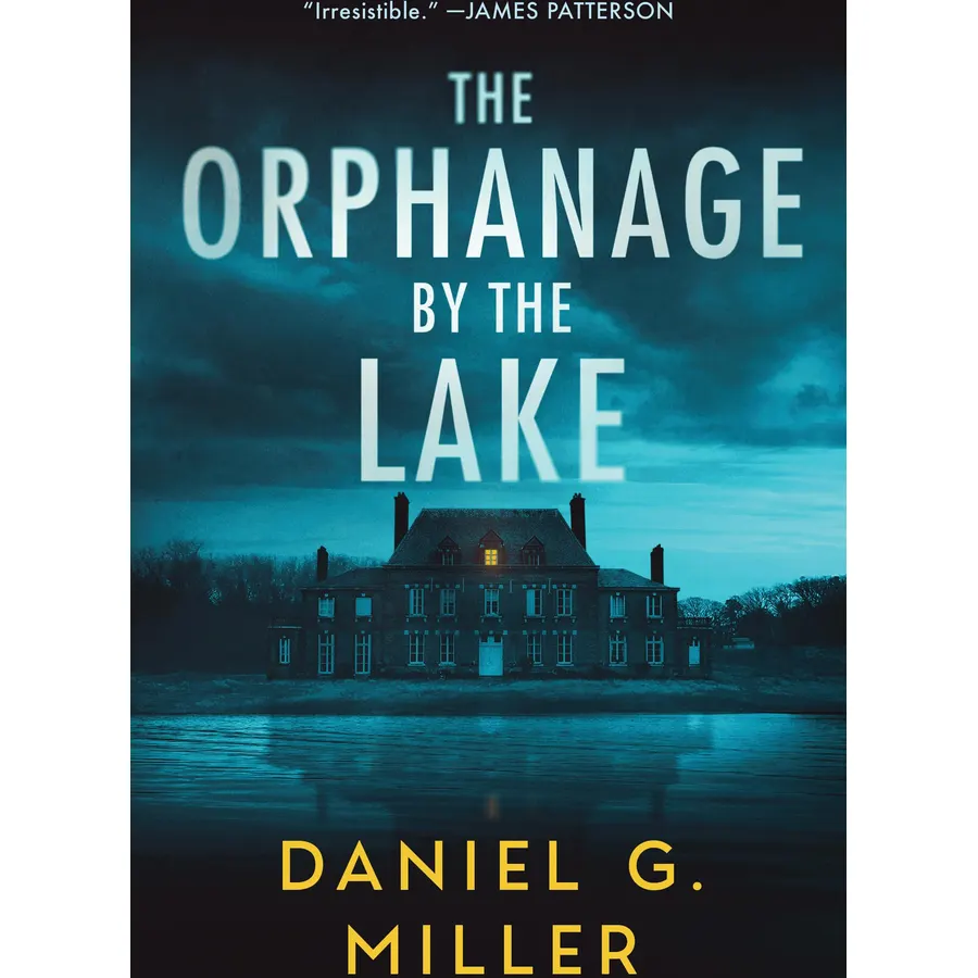 The Orphanage by the Lake: A Twisty Psychological Crime Thriller