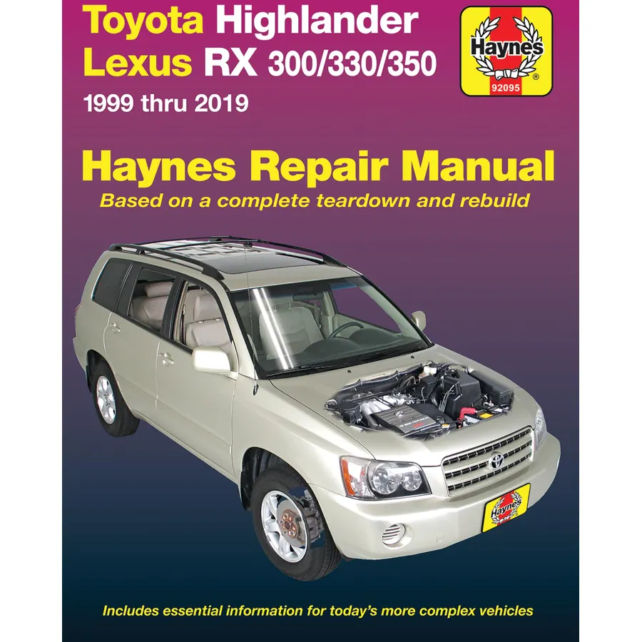 Toyota Highlander Lexus RX 300/330/350 1999 thru 2019 Haynes Repair Manual: 1999 thru 2019 (Haynes Automotive)